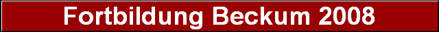 Fortbildung Beckum 2008