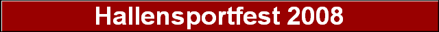 Hallensportfest 2008